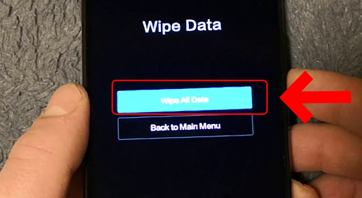 Dùng phím nguồn để chọn Wipe All Data
