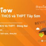 Review Trường THCS và THPT Tây Sơn
