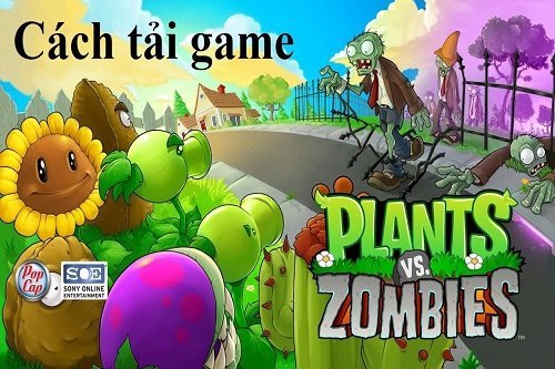 Tải Plants vs Zombies cho máy tính miễn phí